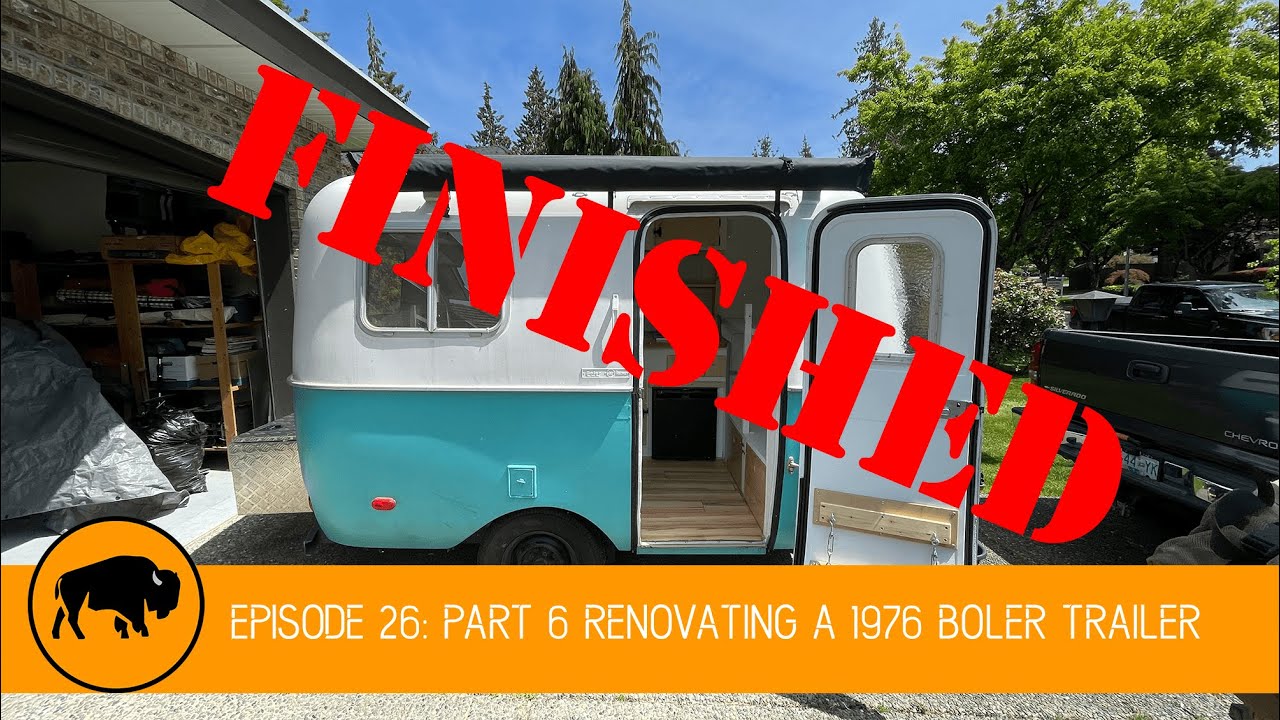 1976 Boler Trailer Reno for Off-Grid Living (FINISHED)