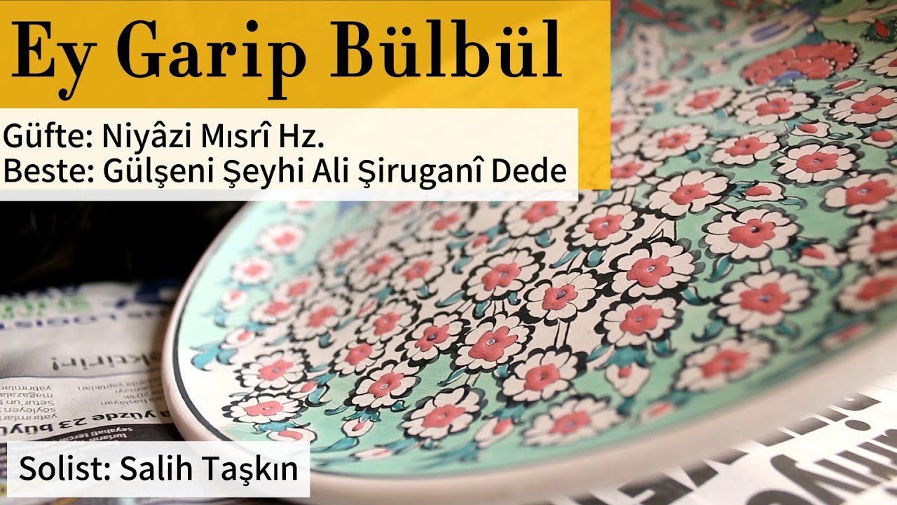 Ey Garip Bülbül | Envar-ı Bursa | Turkish Sufi Music  | Salih Taşkın