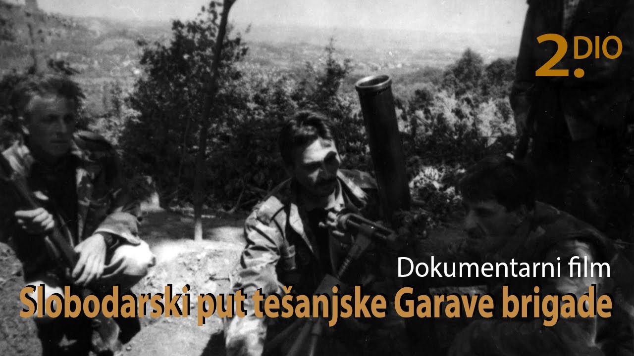 Slobodarski put tešanjske Garave brigade  - 2. dio
