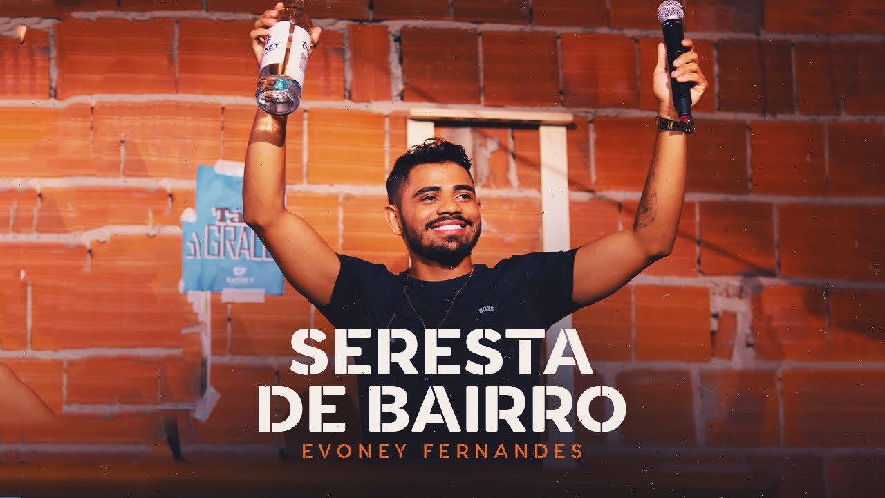 Seresta de Bairro - Evoney Fernandes [Ao Vivo Em Fortaleza]