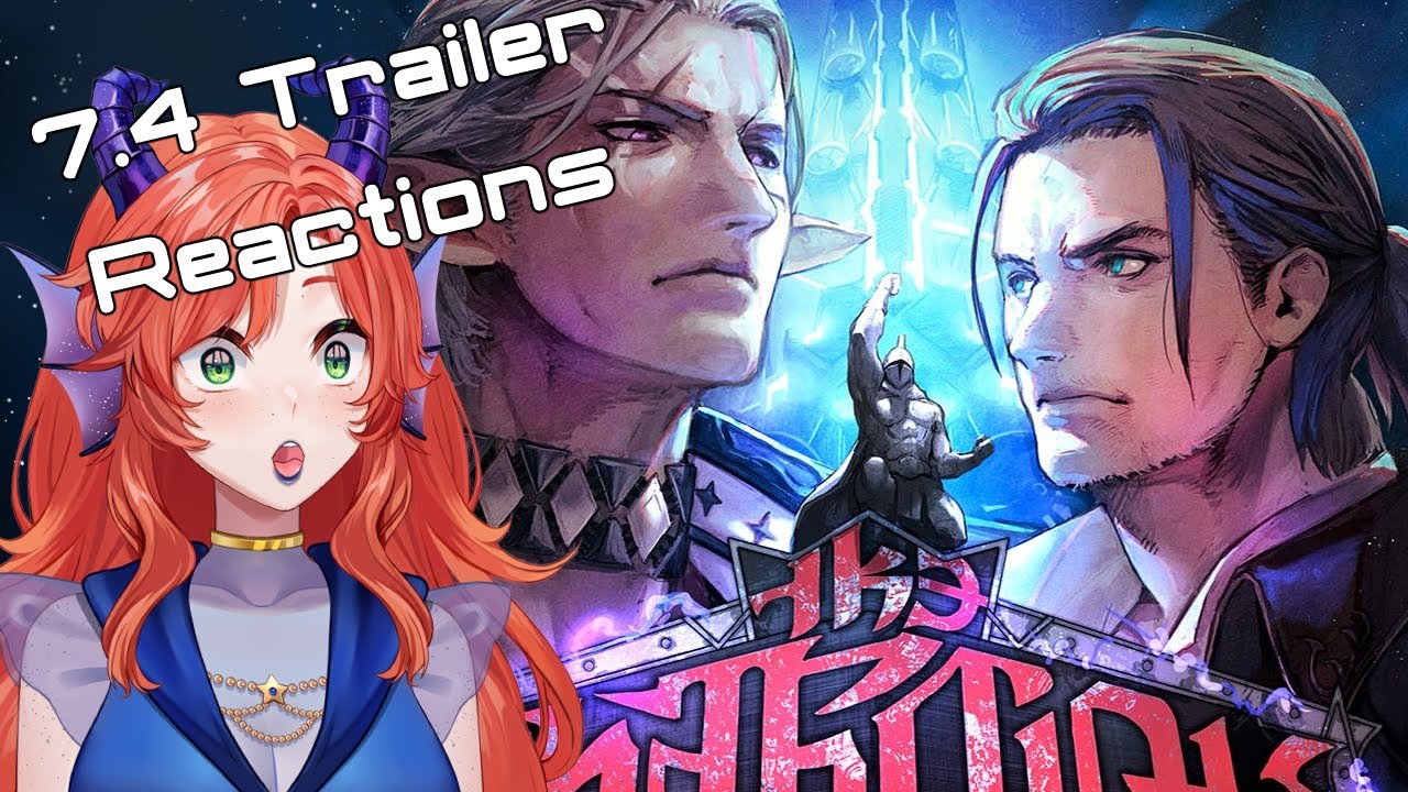 FFXIV Patch 7.4 Trailer and Live Letter Reactions: RAGE AGAINST THE MACHINE?!?!?!