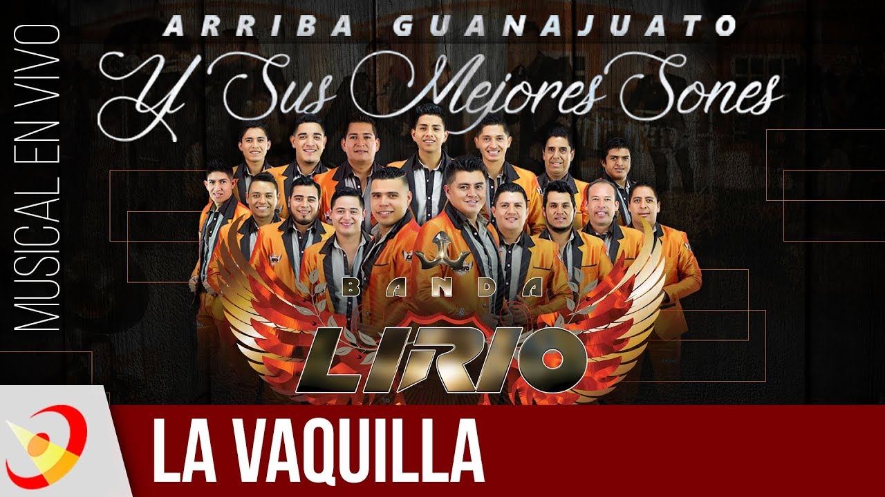 Banda Lirio - La Vaquilla (En Vivo)