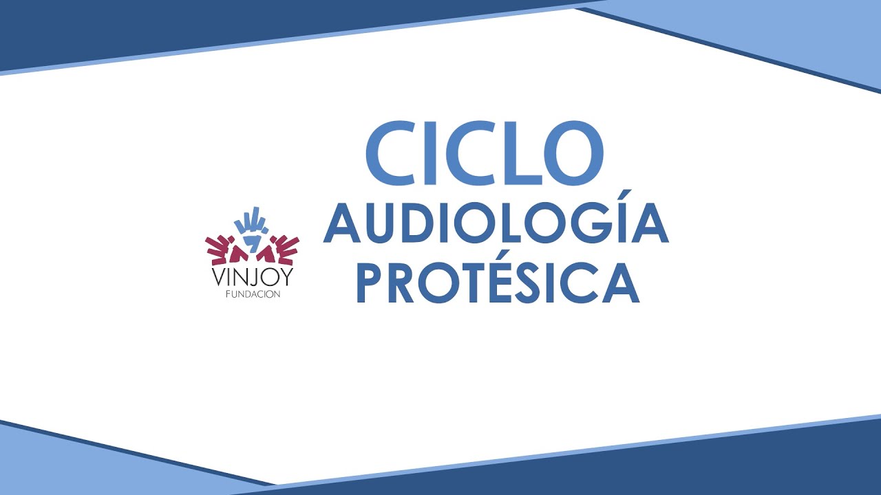 Ciclo Audiología Protésica