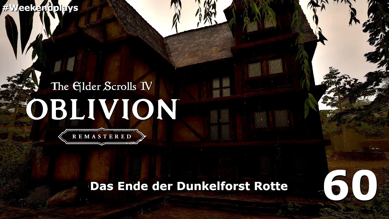 Let’s Play Elder Scrolls IV: Oblivion Remastered 60 [DerElu] _