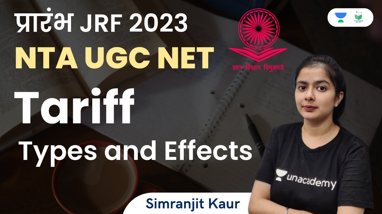 Tariff | Types and Effects | NTA UGC NET | Simranjit Kaur