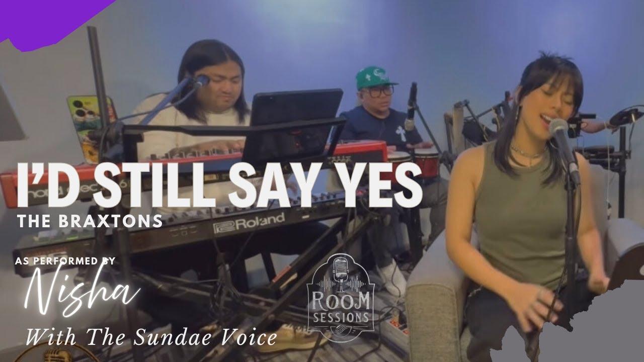 The Braxtons – I’d Still Say Yes | Nisha with The Sundae Voice | Live at Room Sessions