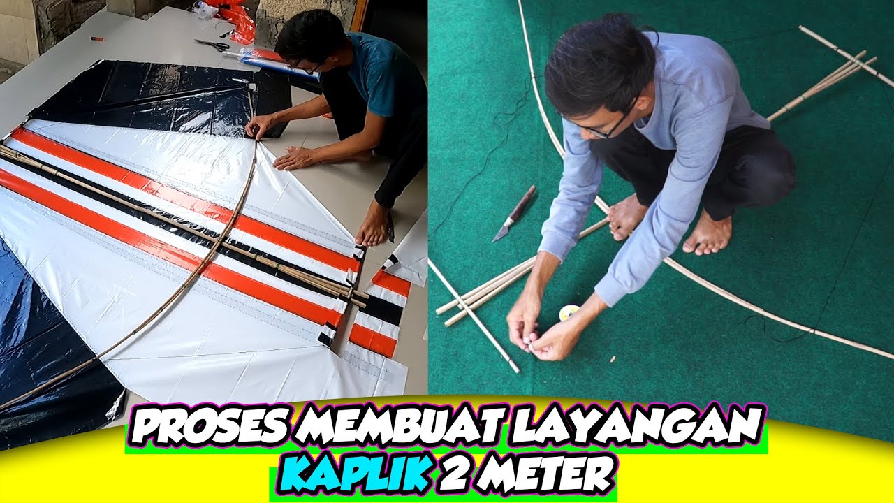 PROSES MEMBUAT LAYANGAN KAPLIK 2 METER.