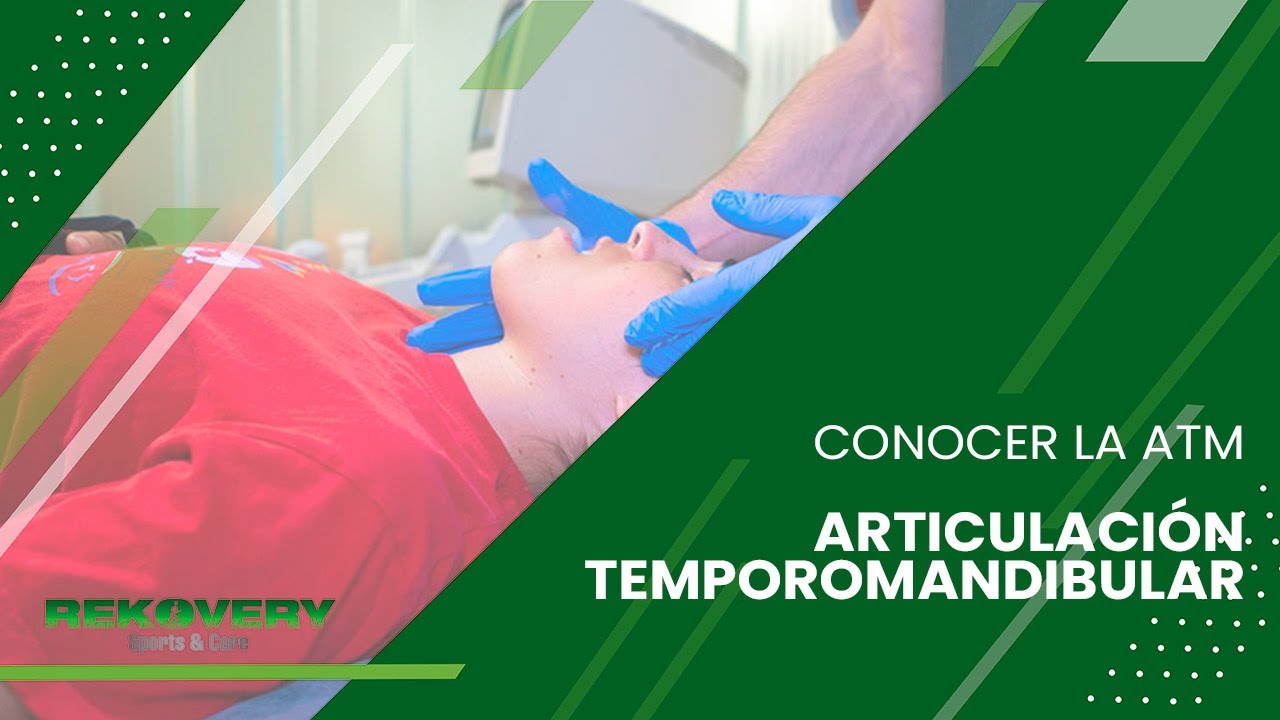 ATM: Articulación temporomandibular y tratamiento de luxación