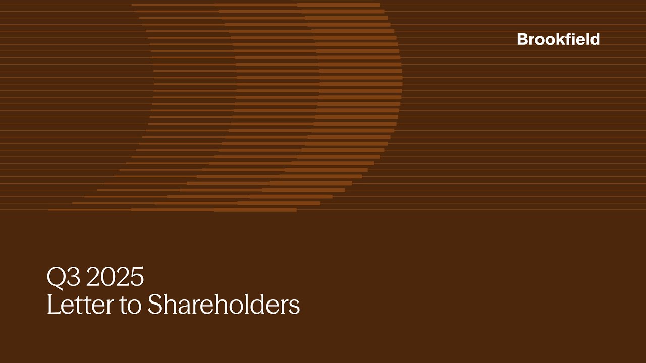 Brookfield: Q3 2025 Letter to Shareholders