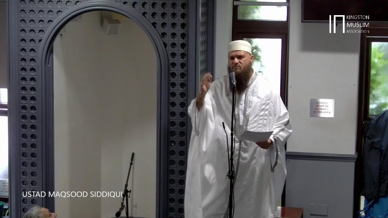 FRIDAY KHUTBA by USTAD MAQSOOD SIDDIQUI  @kingstonmosque | 26 Dec 2025
