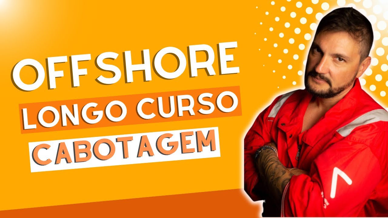 DIFEREN&Ccedil;AS | CABOTAGEM, LONGO CURSO E OFFSHORE
