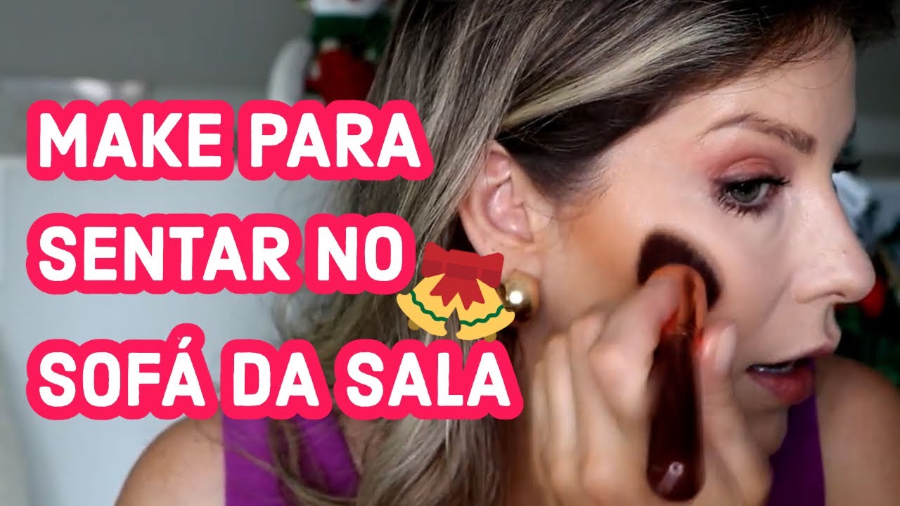 MAKE PARA SENTAR NO SOFÁ DA SALA