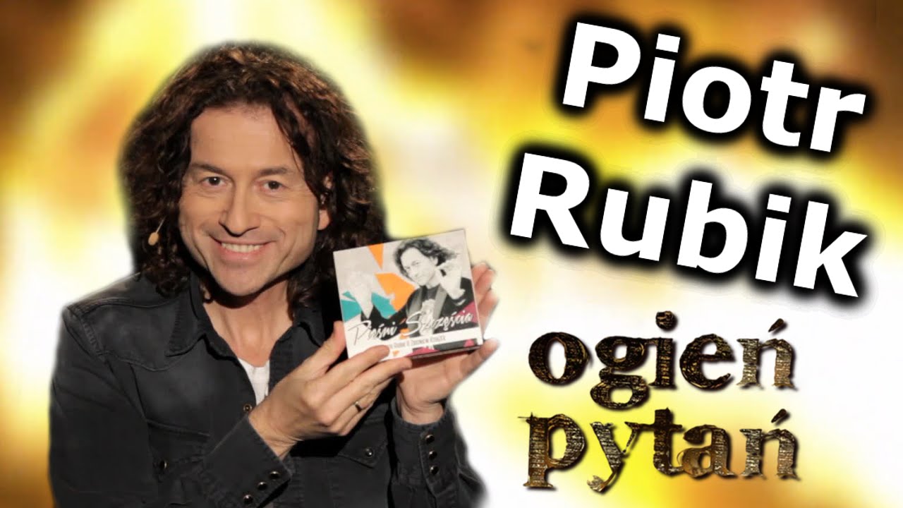 Piotr Rubik - Ogień Pytań