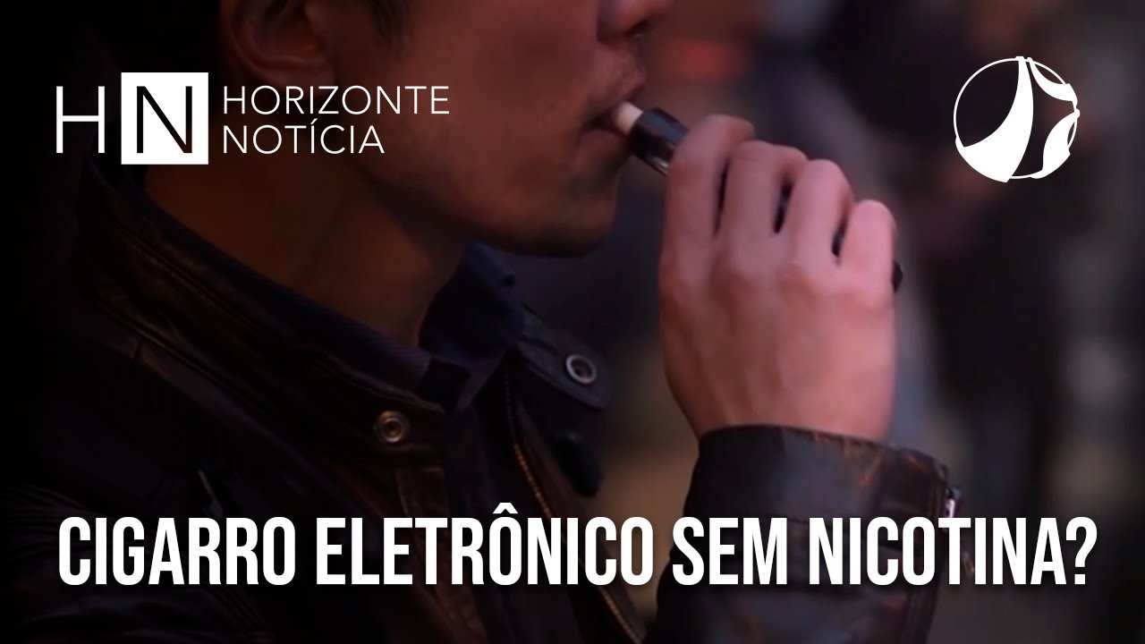 Cigarro Eletrônico sem nicotina? | Horizonte Notícia