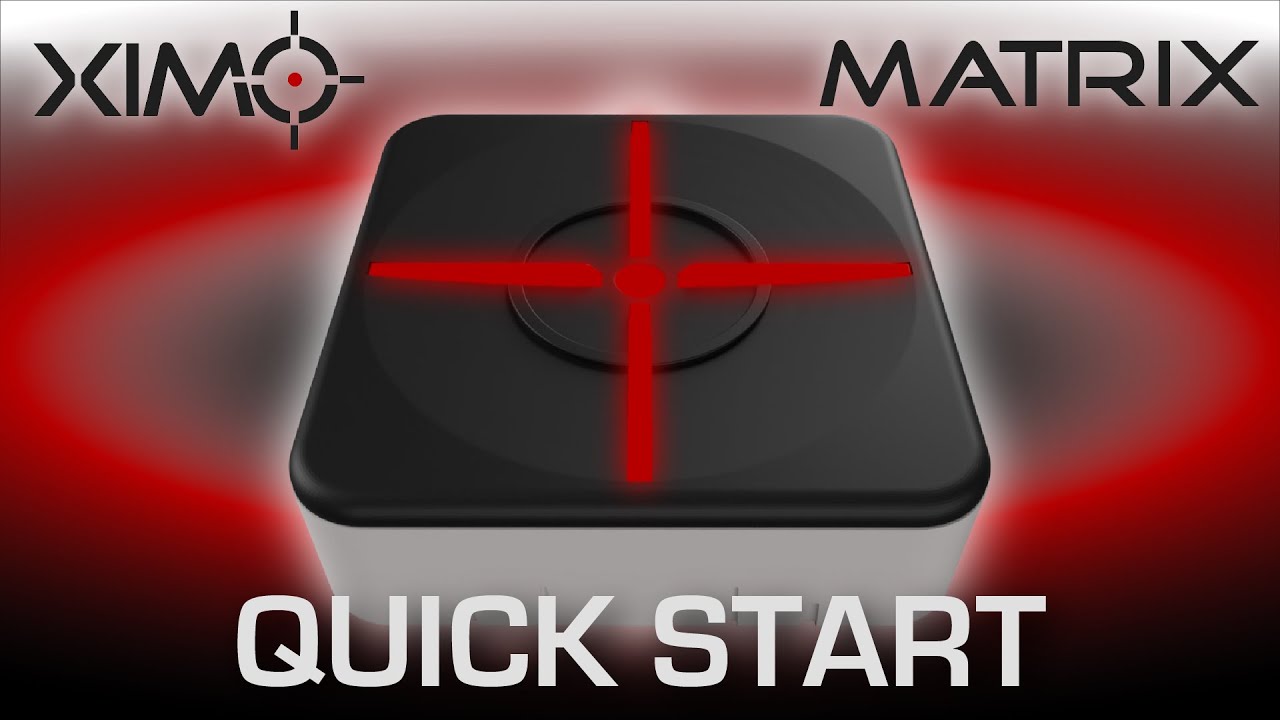 XIM MATRIX Quick Start