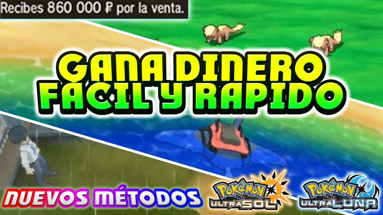 6 MANERAS DE CONSEGUIR DINERO FÁCIL Y RÁPIDO EN POKÉMON ULTRASOL Y ULTRALUNA