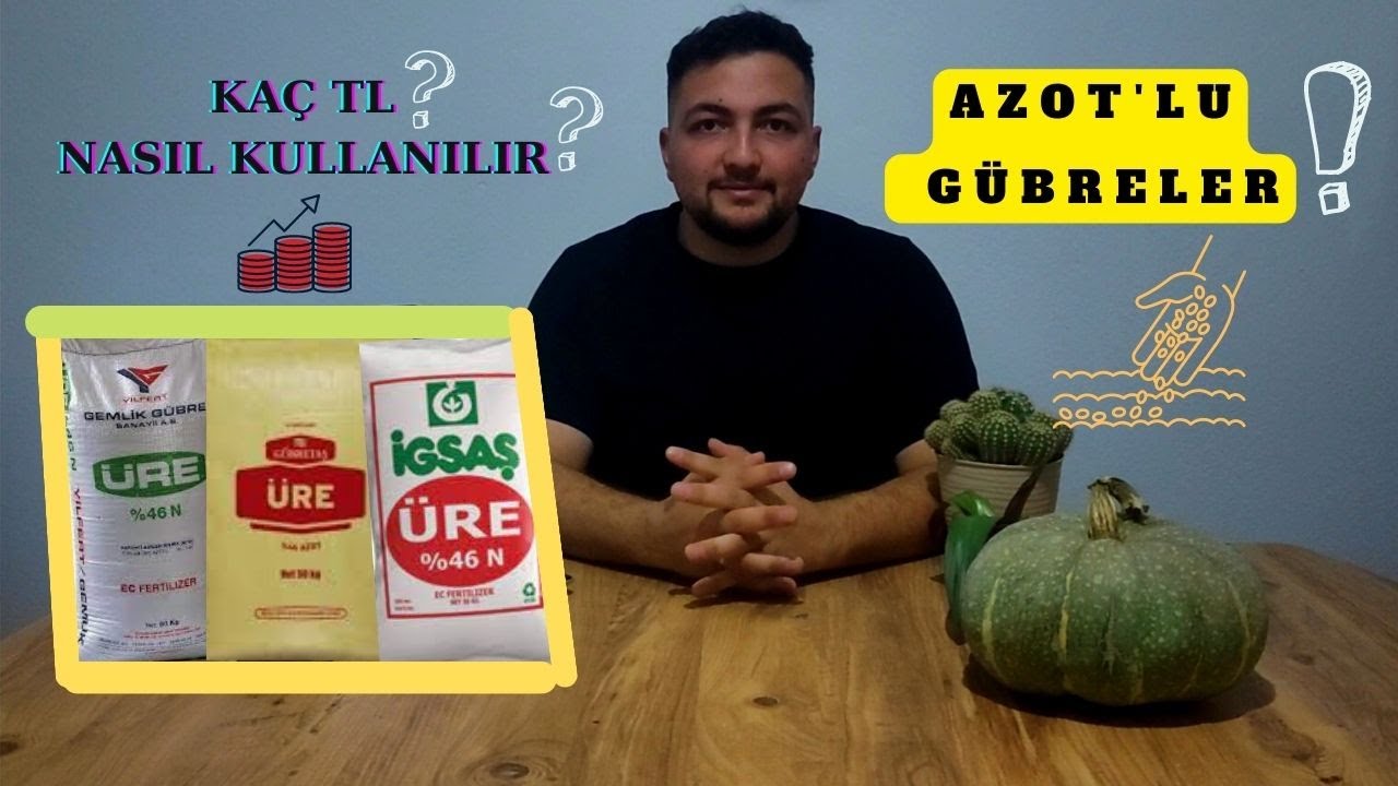 AZOTLU GÜBRELER- Azotlu Gübreler Kaç TL? Nasıl Kullanılır!!