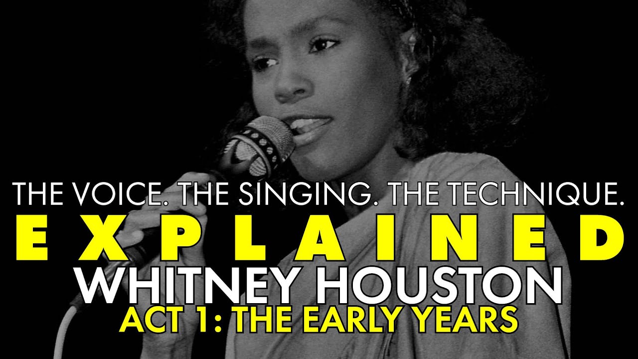 EXPLAINED || Whitney Houston's Voice || Act One: The Early Years