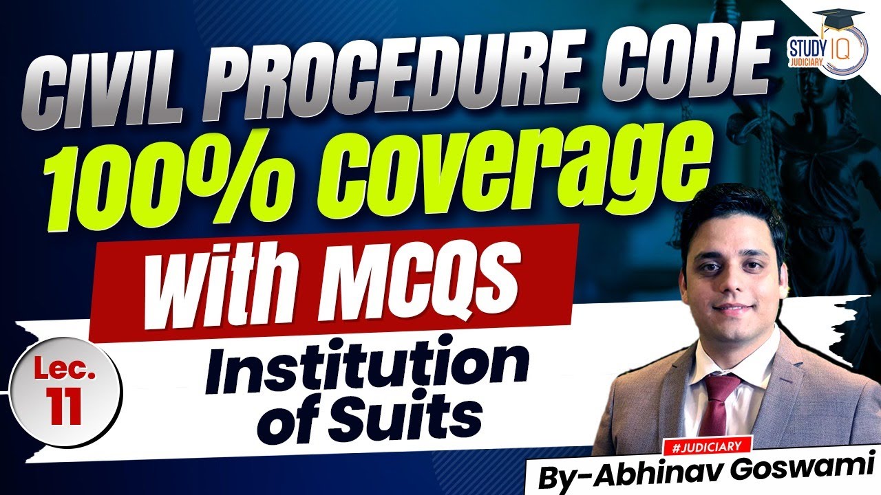 Civil Procedure Code Series | Lecture 11 | Institution of Suits | Abhinav Goswami