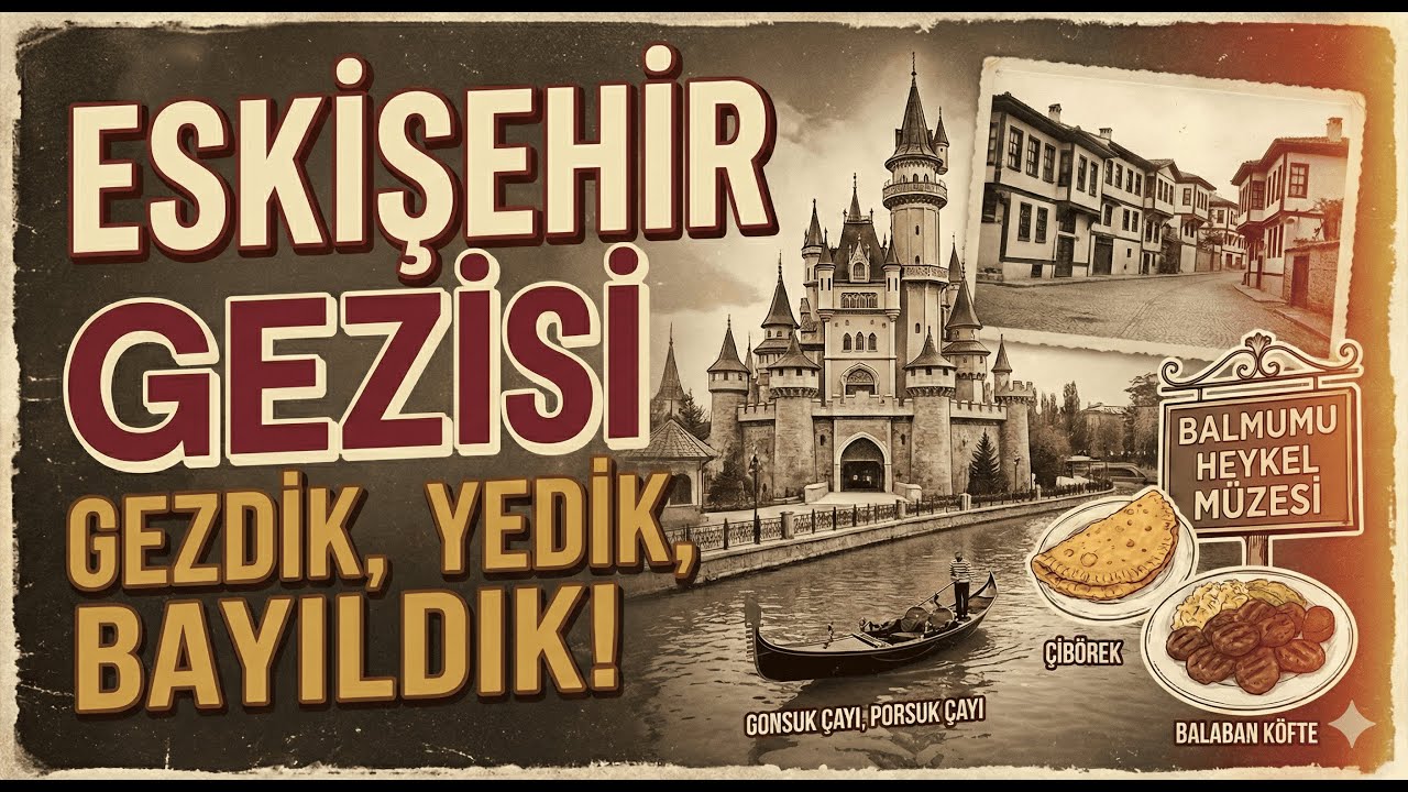 #BiAraEskişehir: Bozkırın Ortasındaki Avrupa Rüyası! 🚋✨