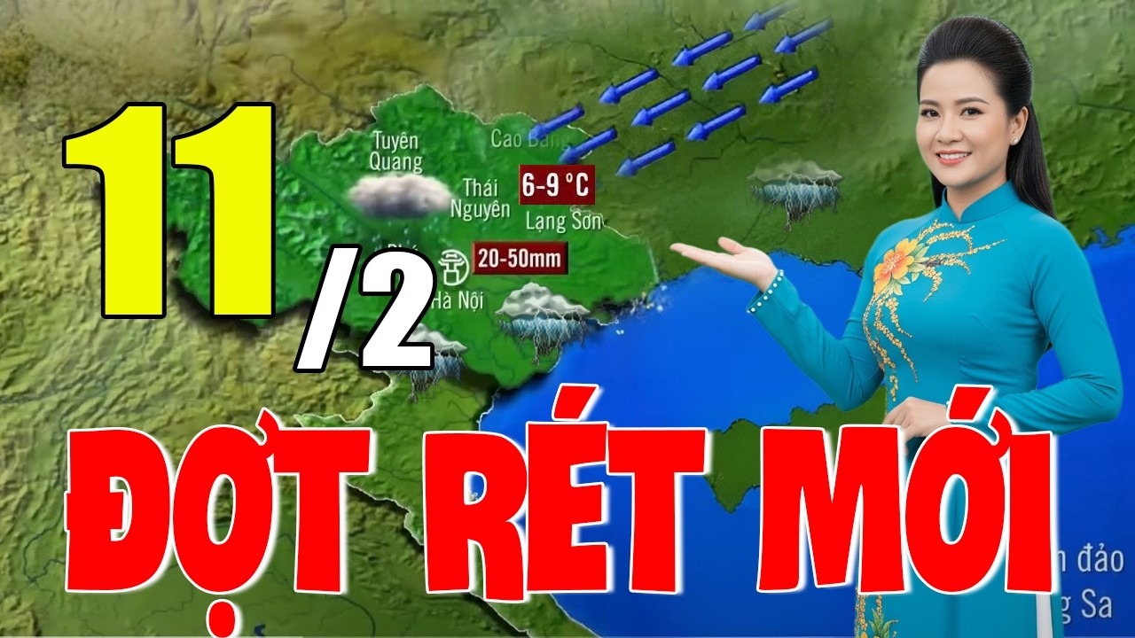 Dự Báo Thời Tiết Đêm Nay và Ngày Mai 11/2 | Thời Tiết Hôm Nay 3 Ngày Tới Mới Nhất|#thoitiet