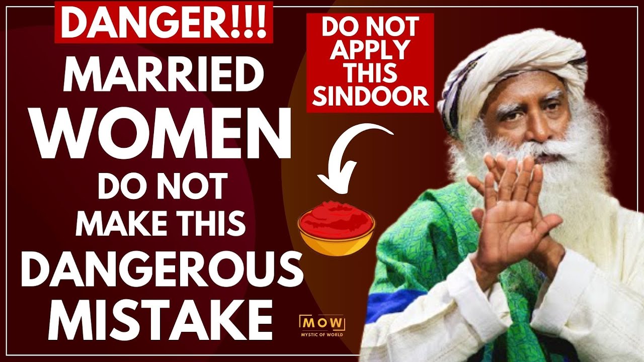 STOP!! || Married Women Do Not Make This Dangerous Mistake || Do Not Apply Sindoor || Sadhguru MOW