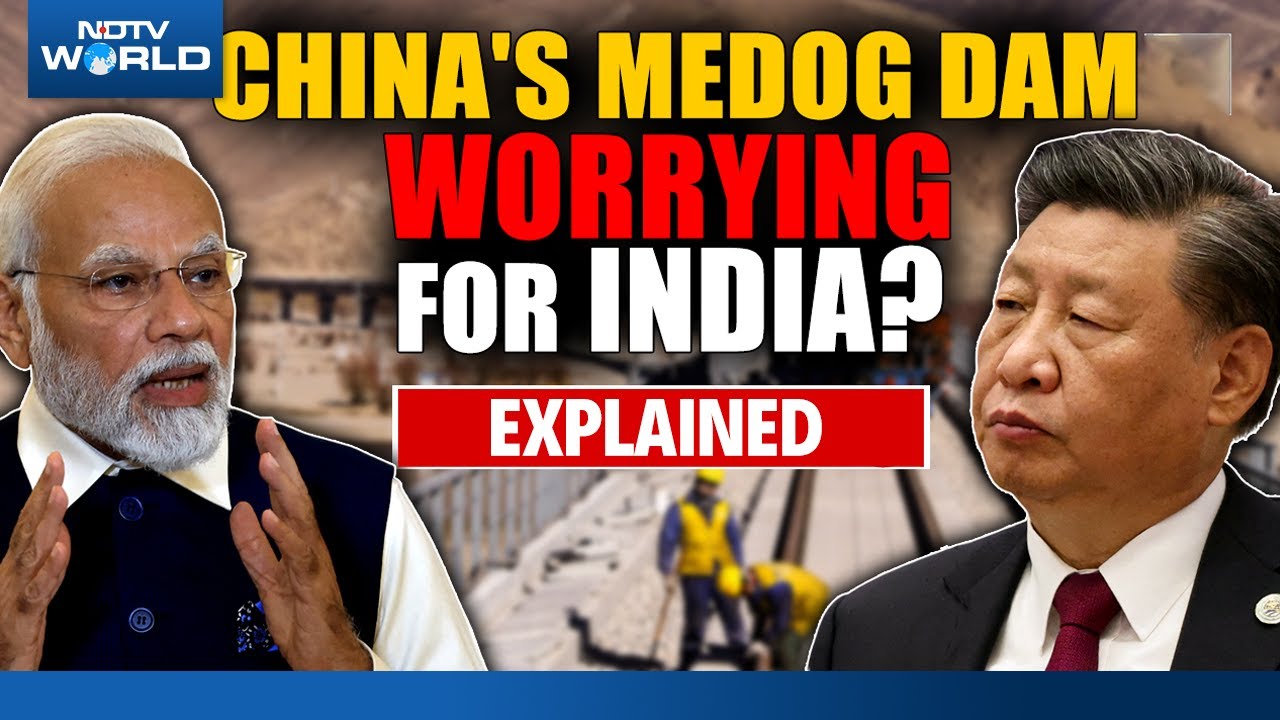 India China Relations | How Worrying Is China's Upcoming Medog Dam On Brahmaputra?