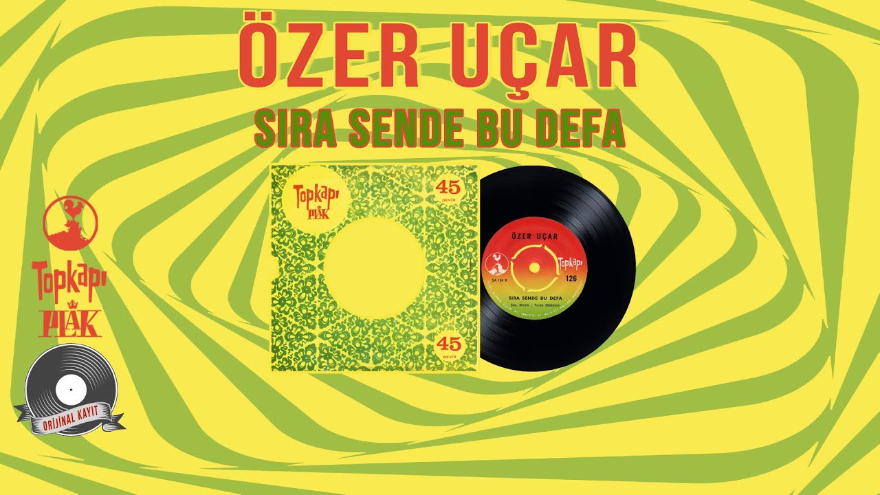 Özer Uçar - Sıra Sende Bu Defa - Official Audio - Orijinal 45'lik Kayıtı