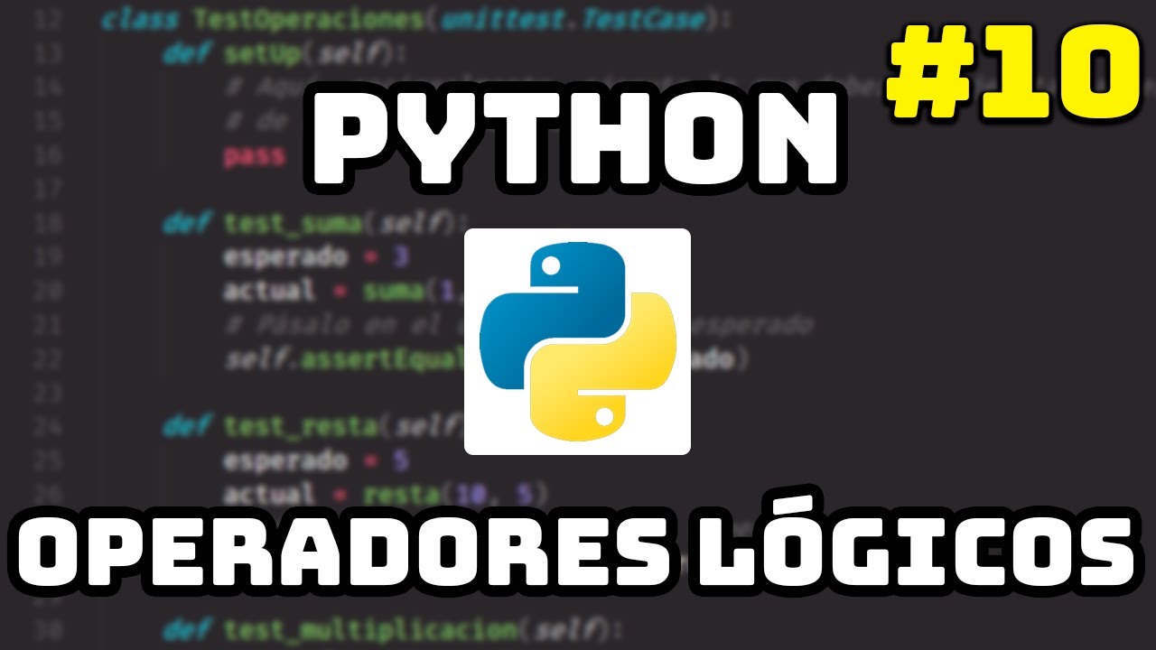 ✅ Curso Maestro de Python: Operadores lógicos en Python 🤔 #10