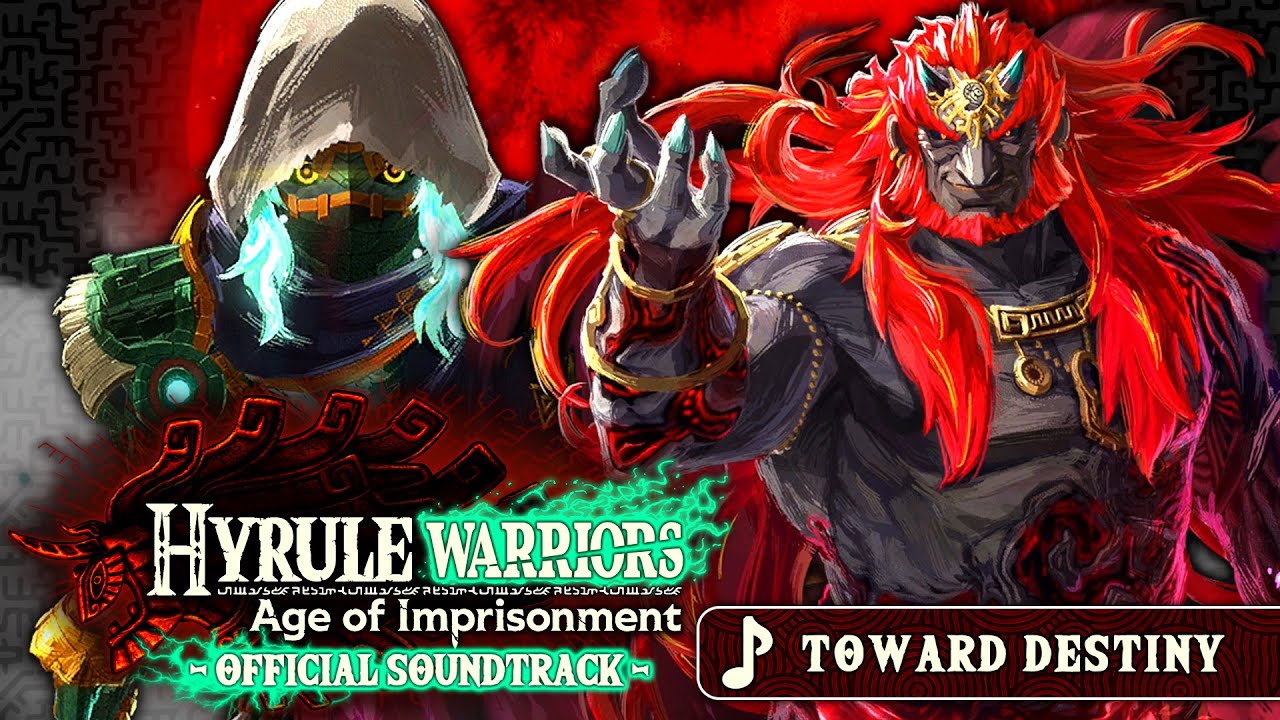 Toward Destiny - Hyrule Warriors: Age of Imprisonment [OST]