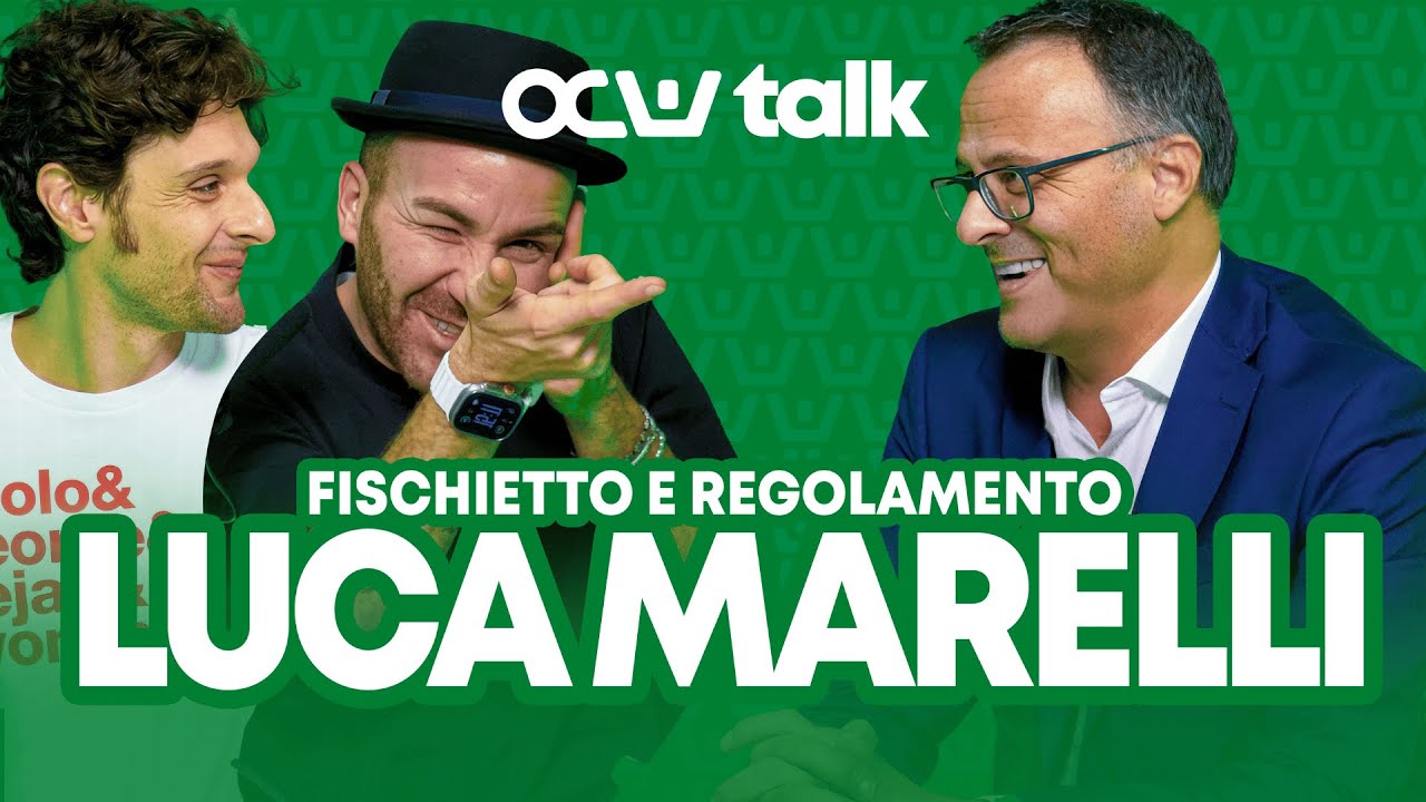 LUCA MARELLI: L&rsquo;ARBITRAGGIO COME ATTO DI FEDE | OCW TALK