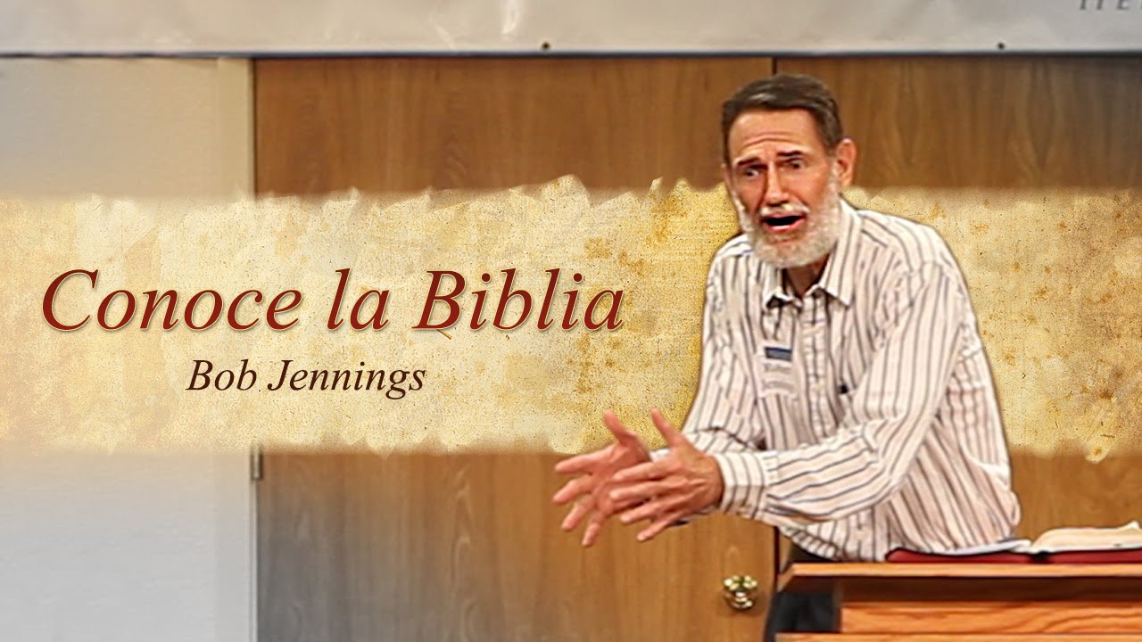 Conoce la Biblia - Bob Jennings