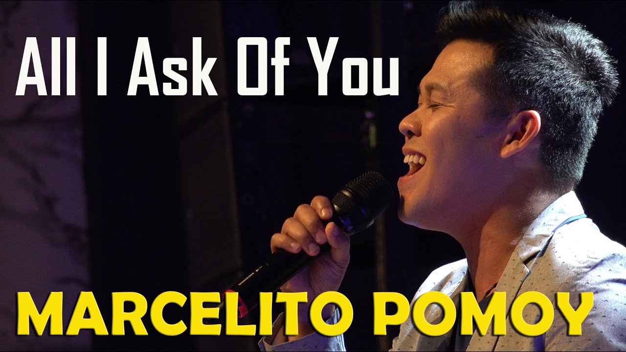 MARCELITO POMOY - All I Ask Of You (Official Live Concert Video) | 4K - Ultra HD
