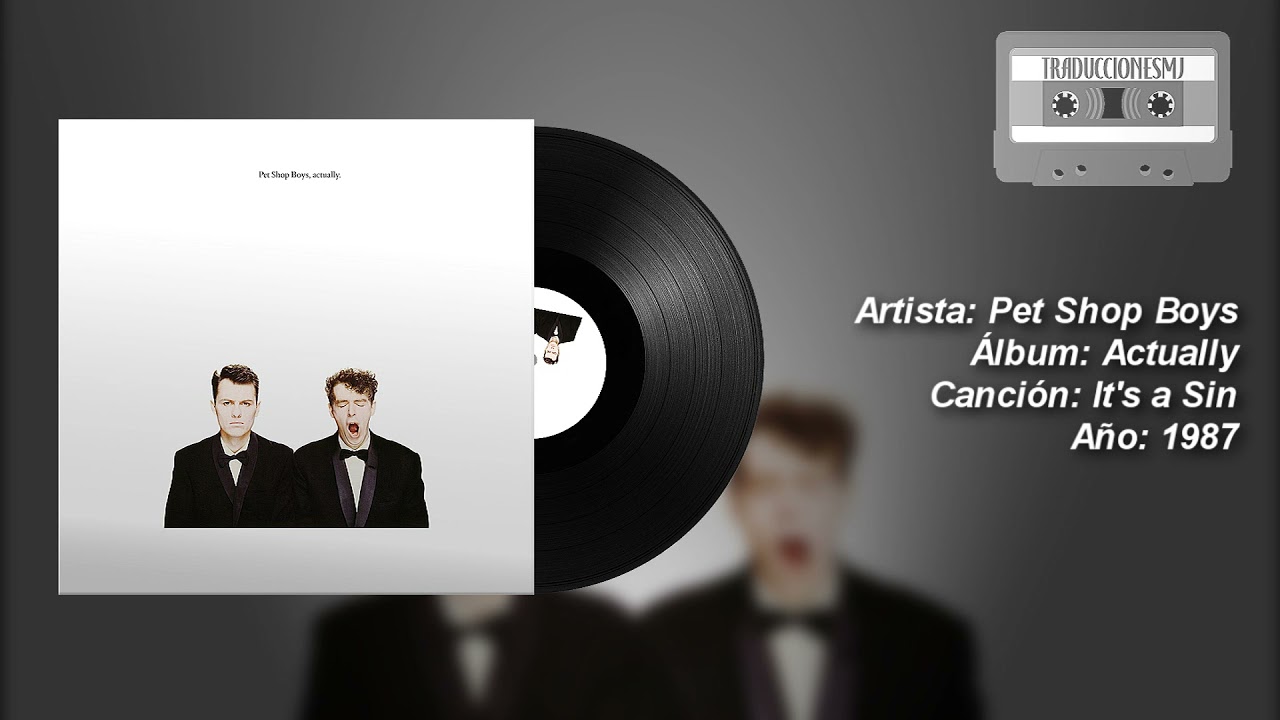 Letra Traducida It’s a Sin de Pet Shop Boys