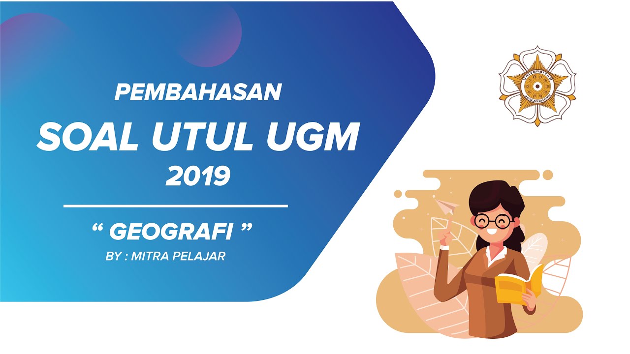 Pembahasan UTUL UGM Geografi Tahun 2019