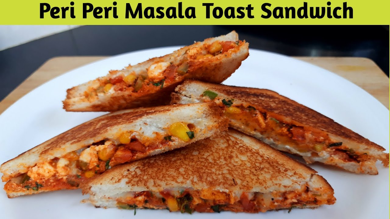 Peri Peri Toast Sandwich Recipe- पेरी पेरी टोस्ट सैंडविच रेसिपी – My Jain Recipe