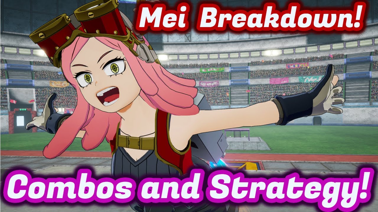 Mei Hatsume Breakdown! Combos and Strategy! My Hero Ones Justice 2 