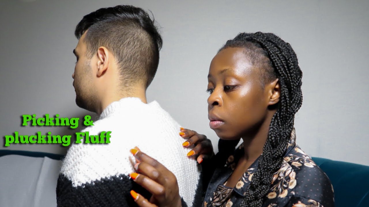 Asmr Picking & Plucking Fluff From Sweater
