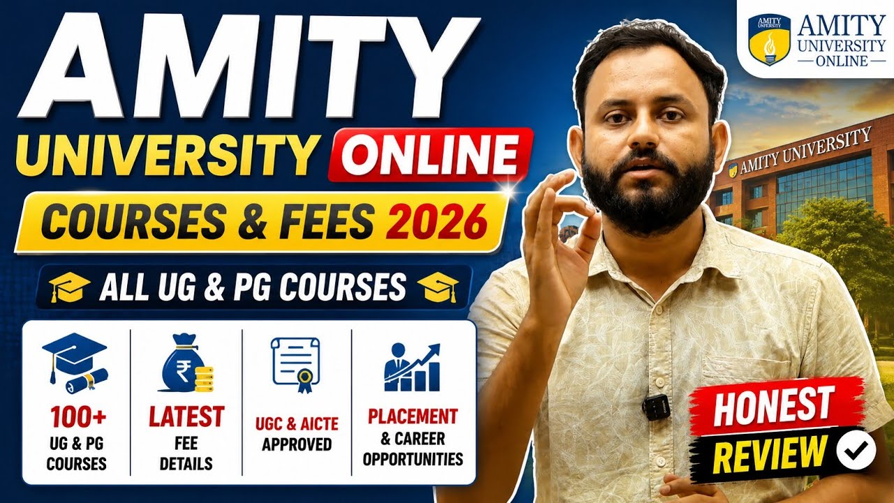 Amity University Online Courses & Fees 2026 | All UG & PG Courses | Honest Review