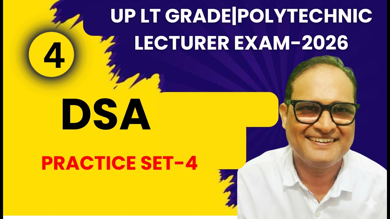 UP LT Grade & Polytechnic Lecturer | DSA Practice Set - 4 | Top 10 Expected Questions