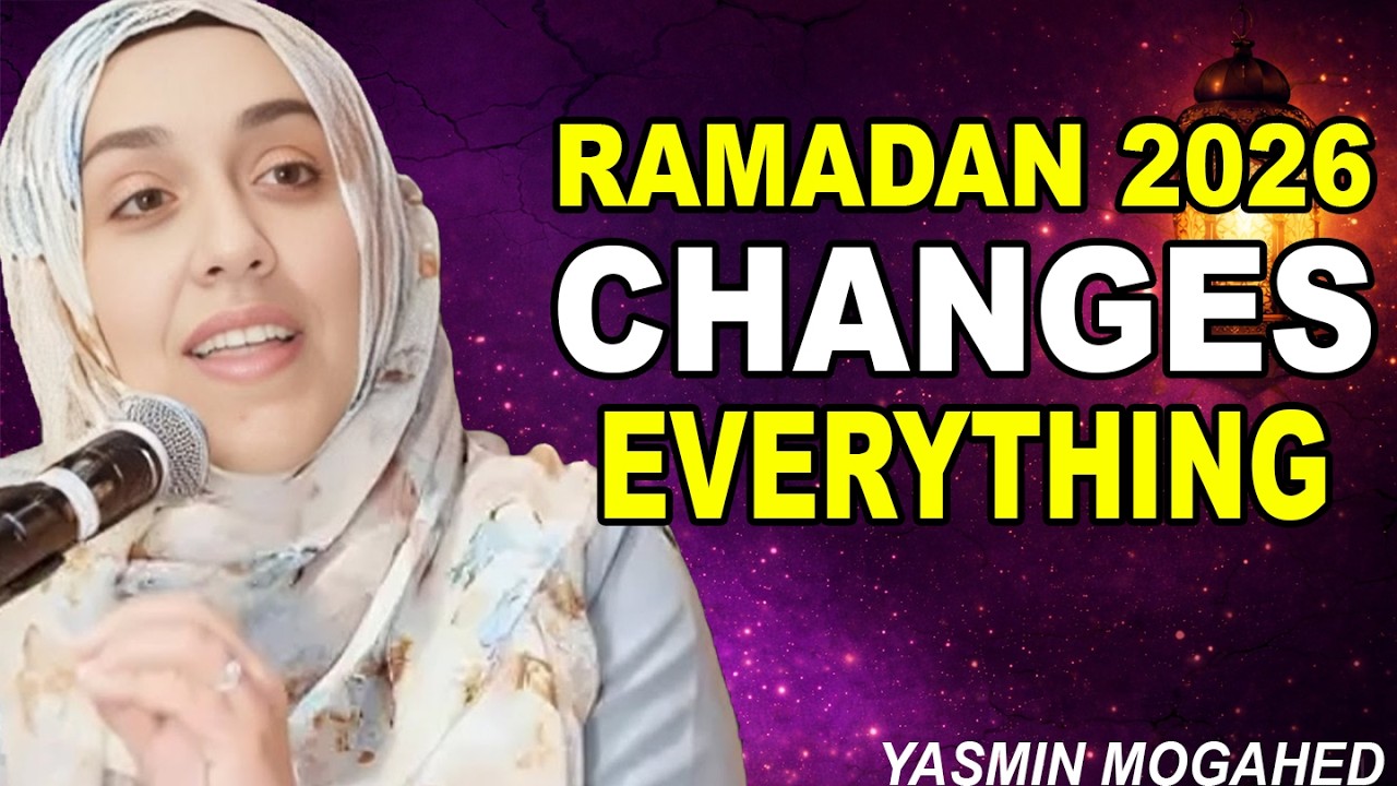 RAMADAN 2026: The Month That Turns The Impossible Possible |Yasmin Mogahed