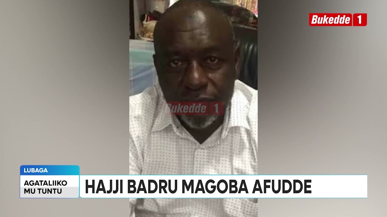 Ttuntu: Omugagga Hajji Magoba.