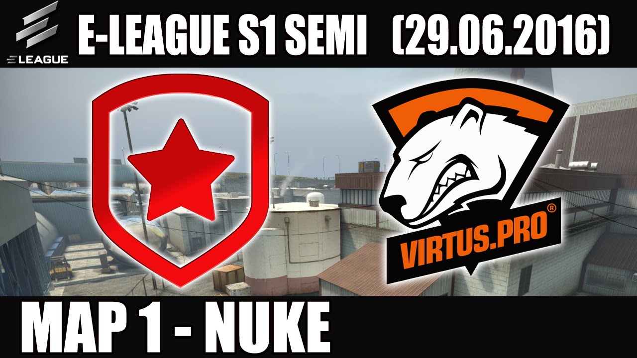 Gambit Gaming vs Virtus.Pro | Map 1 (Nuke) E-LEAGUE Group F (29.06.2016) [CSGO]