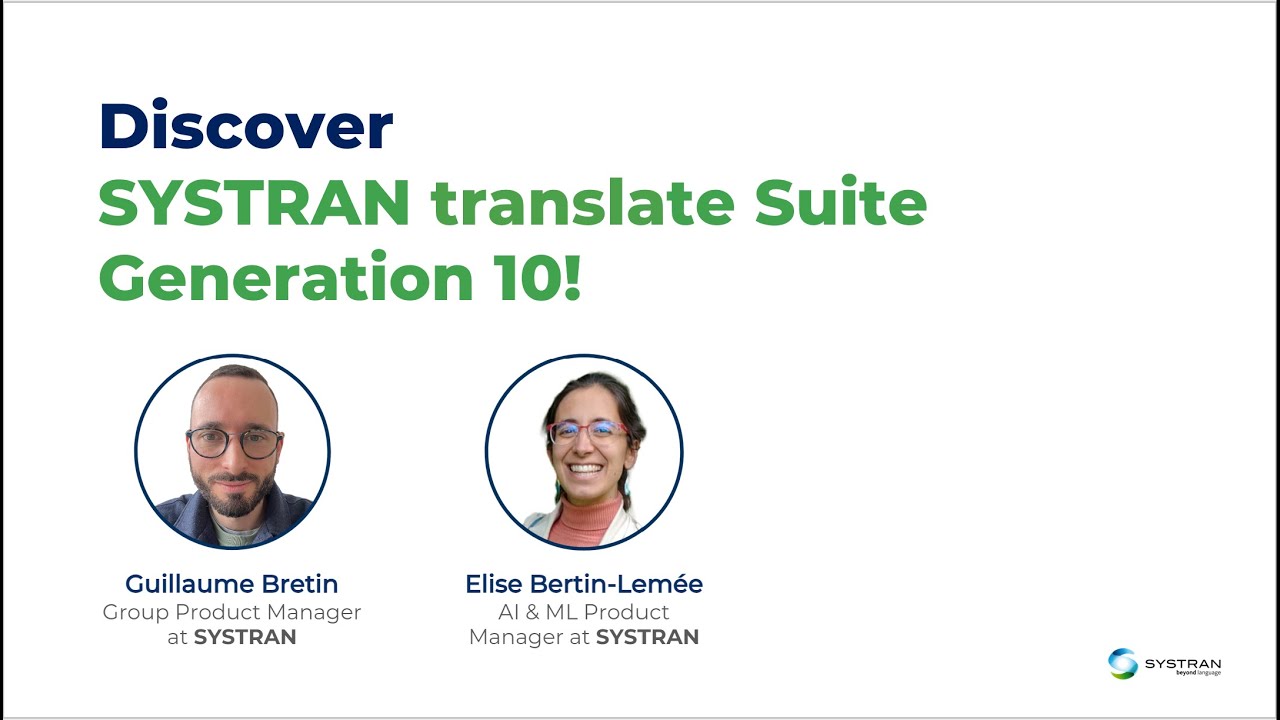 Discover SYSTRAN Translate Suite Generation 10!