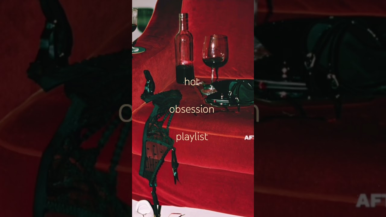hot obsession playlist 