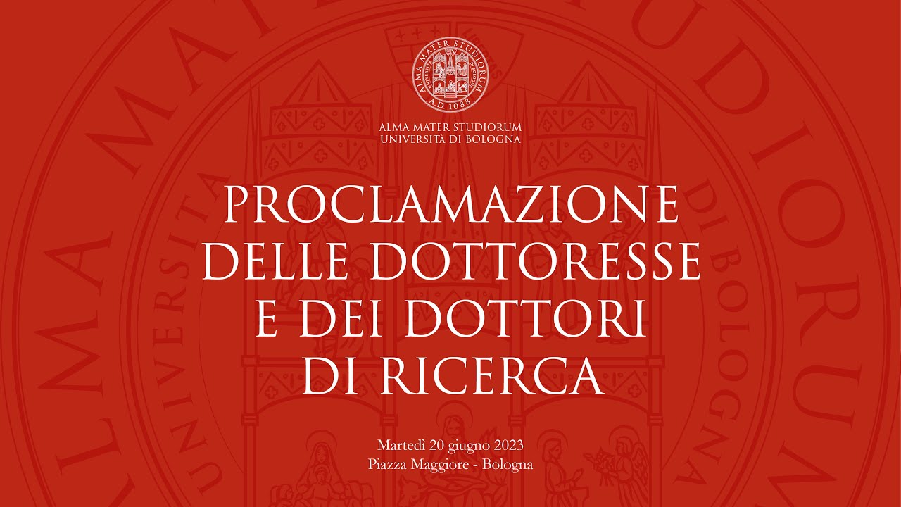 Proclamazione delle dottoresse e dei dottori di Ricerca - Live del 20/6/2023