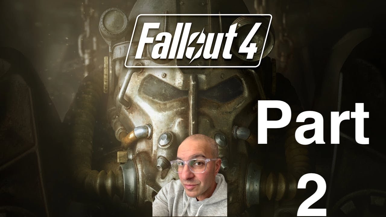 Fallout 4 Part 2