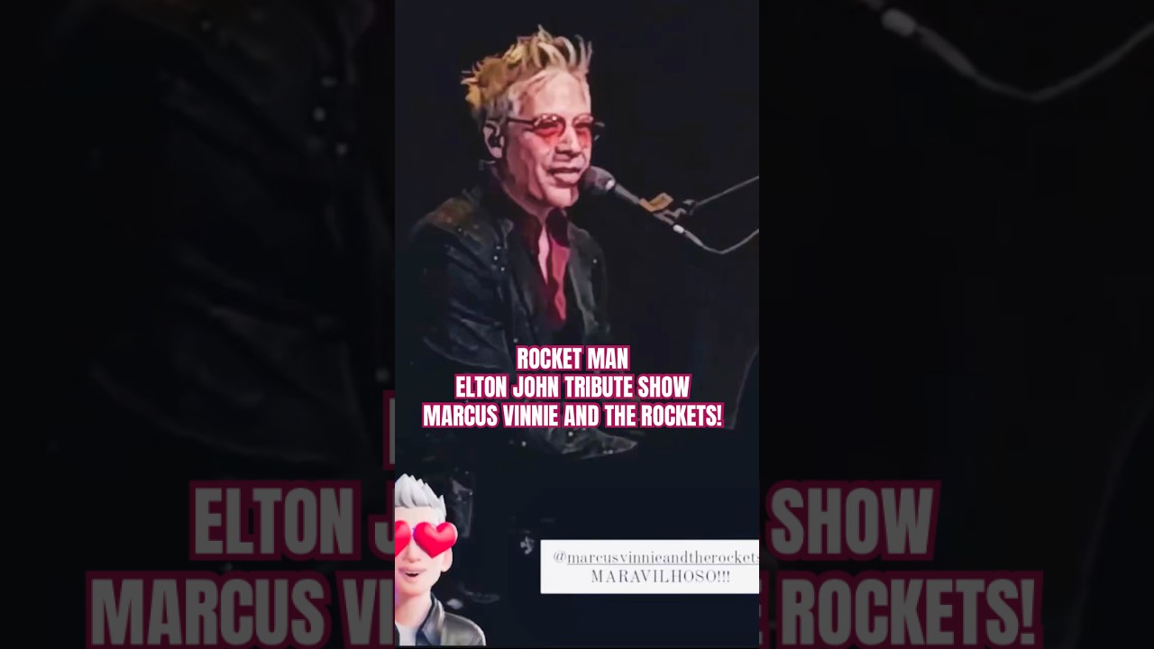 ROCKET MAN| ELTON JOHN TRIBUTE SHOW| MARCUS VINNIE AND THE ROCKETS!| 