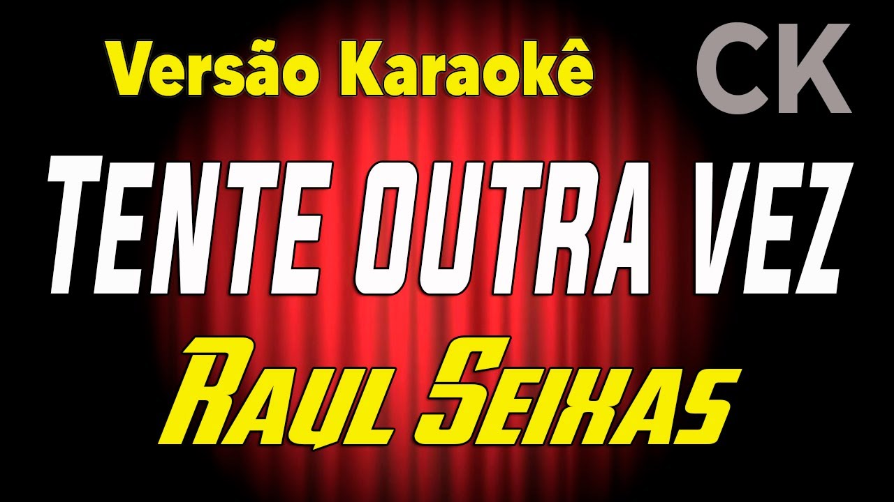 Raul Seixas Tente outra vez Karaokê