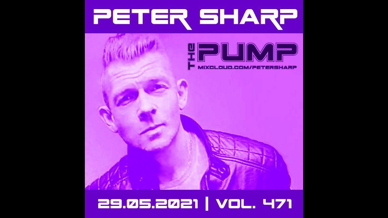 Peter Sharp   The PUMP 2021 05 29